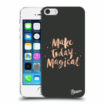 Picasee Apple iPhone 5/5S/SE Hülle - Schwarzer Kunststoff - Make today Magical