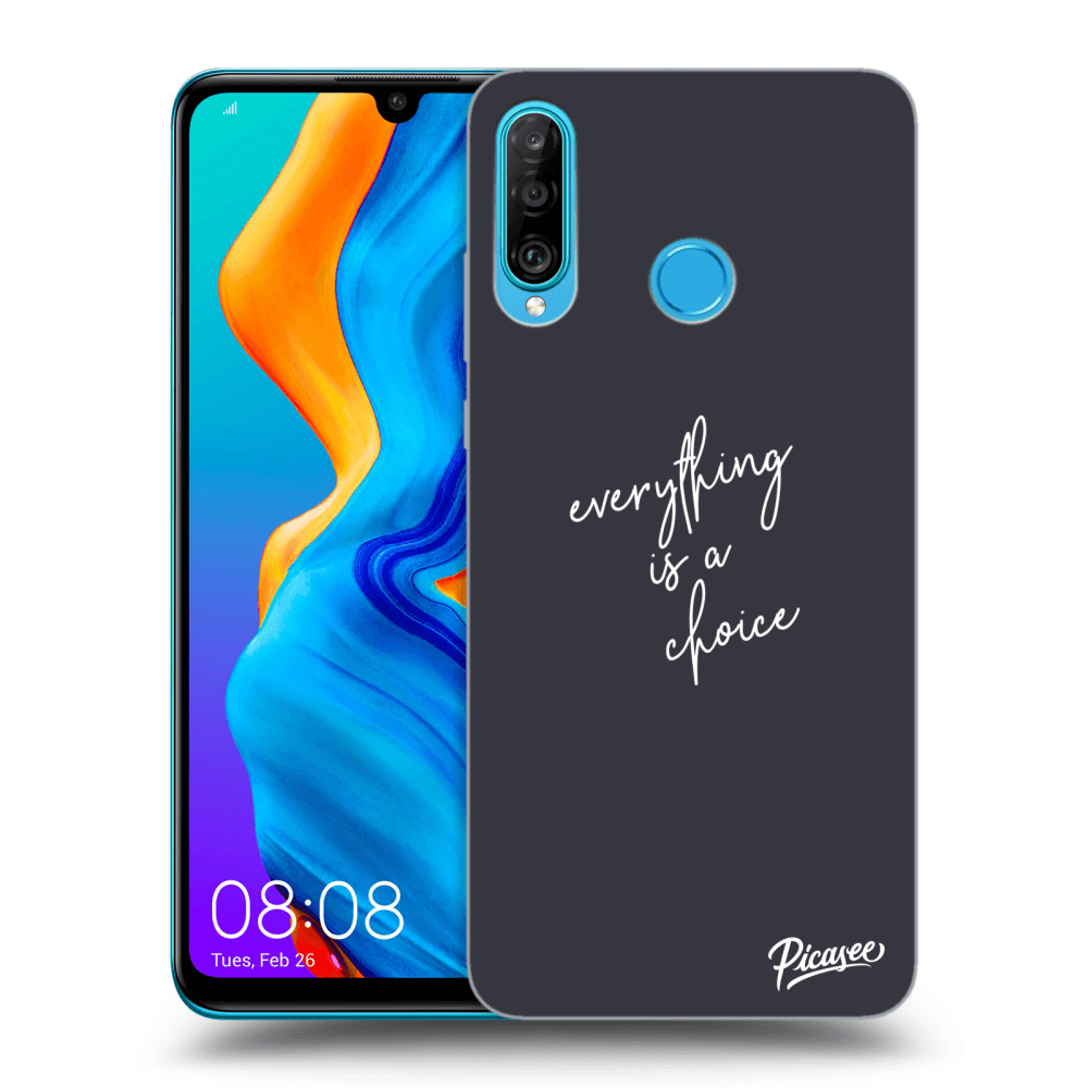 Picasee ULTIMATE CASE für Huawei P30 Lite - Everything is a choice