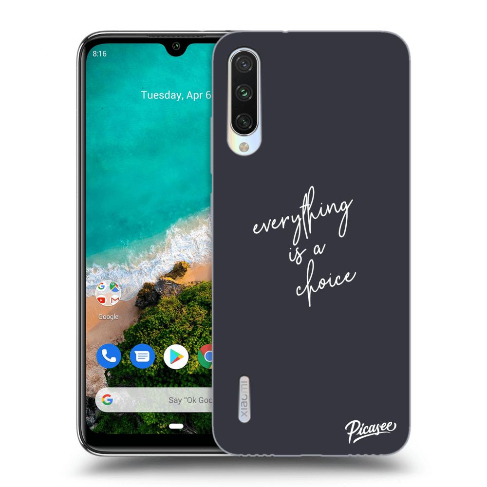 Picasee Xiaomi Mi A3 Hülle - Transparentes Silikon - Everything is a choice