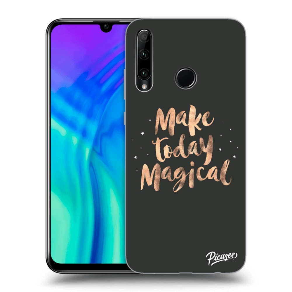 Picasee ULTIMATE CASE für Honor 20 Lite - Make today Magical