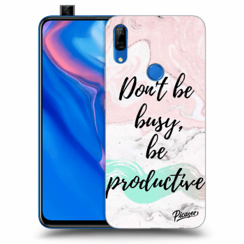 Picasee Huawei P Smart Z Hülle - Transparentes Silikon - Don't be busy, be productive