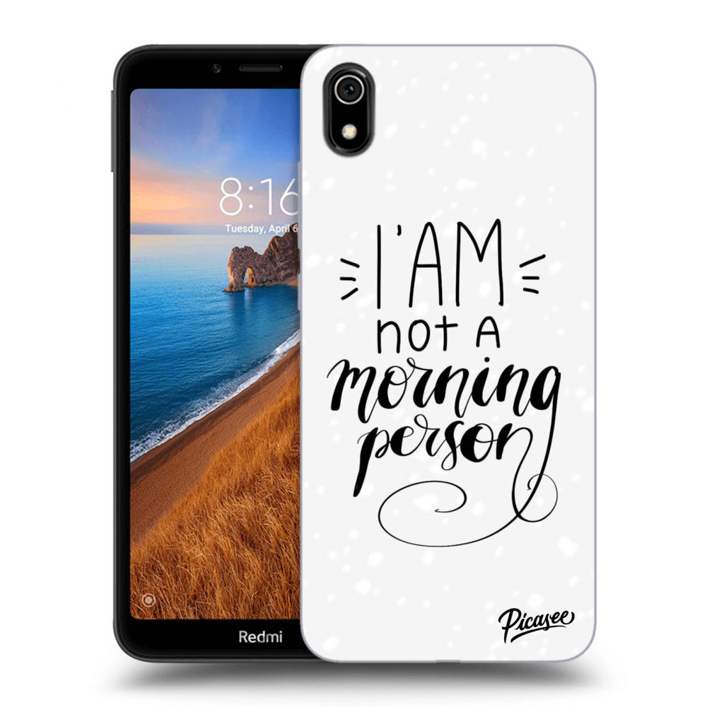 Picasee Xiaomi Redmi 7A Hülle - Transparentes Silikon - I am not a morning person