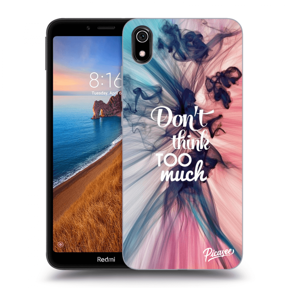 Picasee Xiaomi Redmi 7A Hülle - Schwarzes Silikon - Don't think TOO much