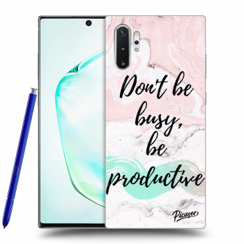 Picasee Samsung Galaxy Note 10+ N975F Hülle - Schwarzes Silikon - Don't be busy, be productive
