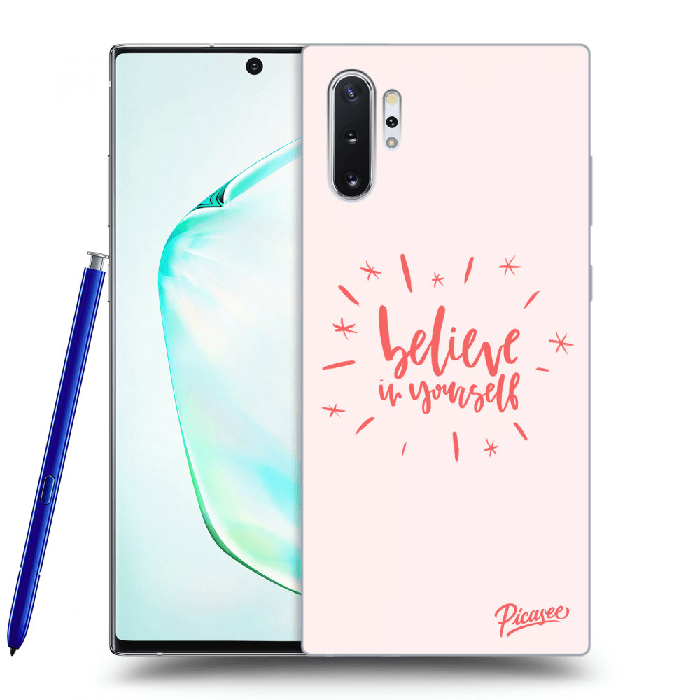 Picasee Samsung Galaxy Note 10+ N975F Hülle - Transparentes Silikon - Believe in yourself