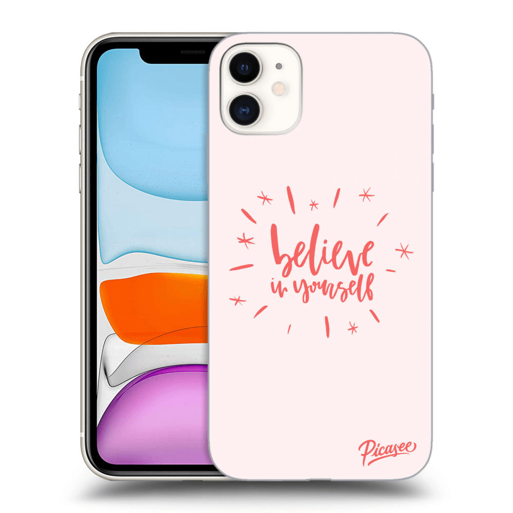 Picasee ULTIMATE CASE MagSafe für Apple iPhone 11 - Believe in yourself
