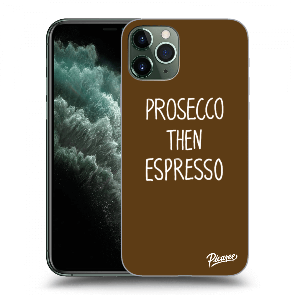 Picasee Apple iPhone 11 Pro Hülle - Transparentes Silikon - Prosecco then espresso