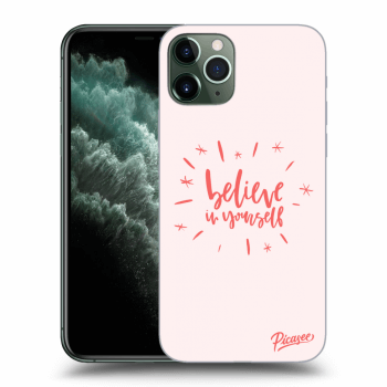 Picasee Apple iPhone 11 Pro Hülle - Transparentes Silikon - Believe in yourself