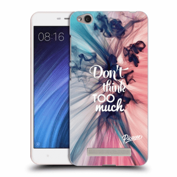 Picasee Xiaomi Redmi 4A Hülle - Transparentes Silikon - Don't think TOO much