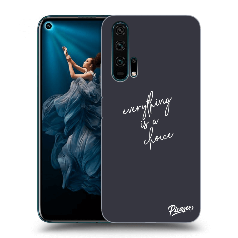 Picasee ULTIMATE CASE für Honor 20 Pro - Everything is a choice