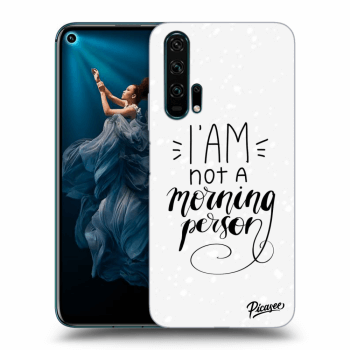Picasee ULTIMATE CASE für Honor 20 Pro - I am not a morning person
