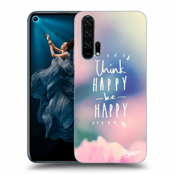Hülle für Honor 20 Pro - Think happy be happy