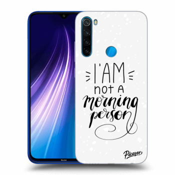 Picasee Xiaomi Redmi Note 8 Hülle - Transparentes Silikon - I am not a morning person