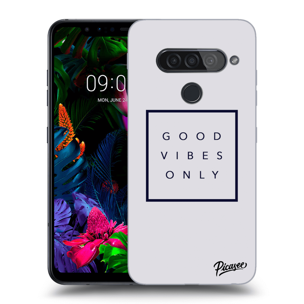 Picasee LG G8s ThinQ Hülle - Transparentes Silikon - Good vibes only