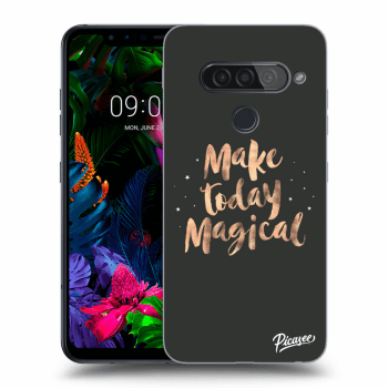 Picasee LG G8s ThinQ Hülle - Transparentes Silikon - Make today Magical