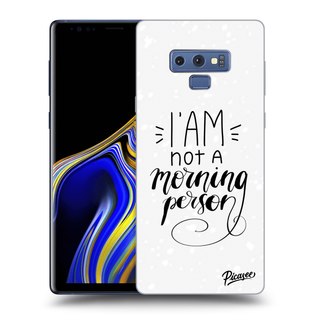 Picasee Samsung Galaxy Note 9 N960F Hülle - Schwarzes Silikon - I am not a morning person