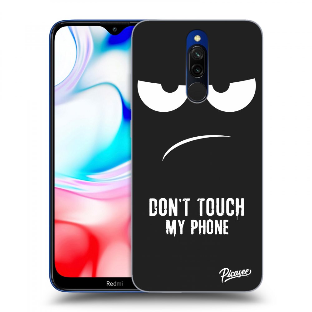 Picasee Xiaomi Redmi 8 Hülle - Schwarzes Silikon - Don't Touch My Phone