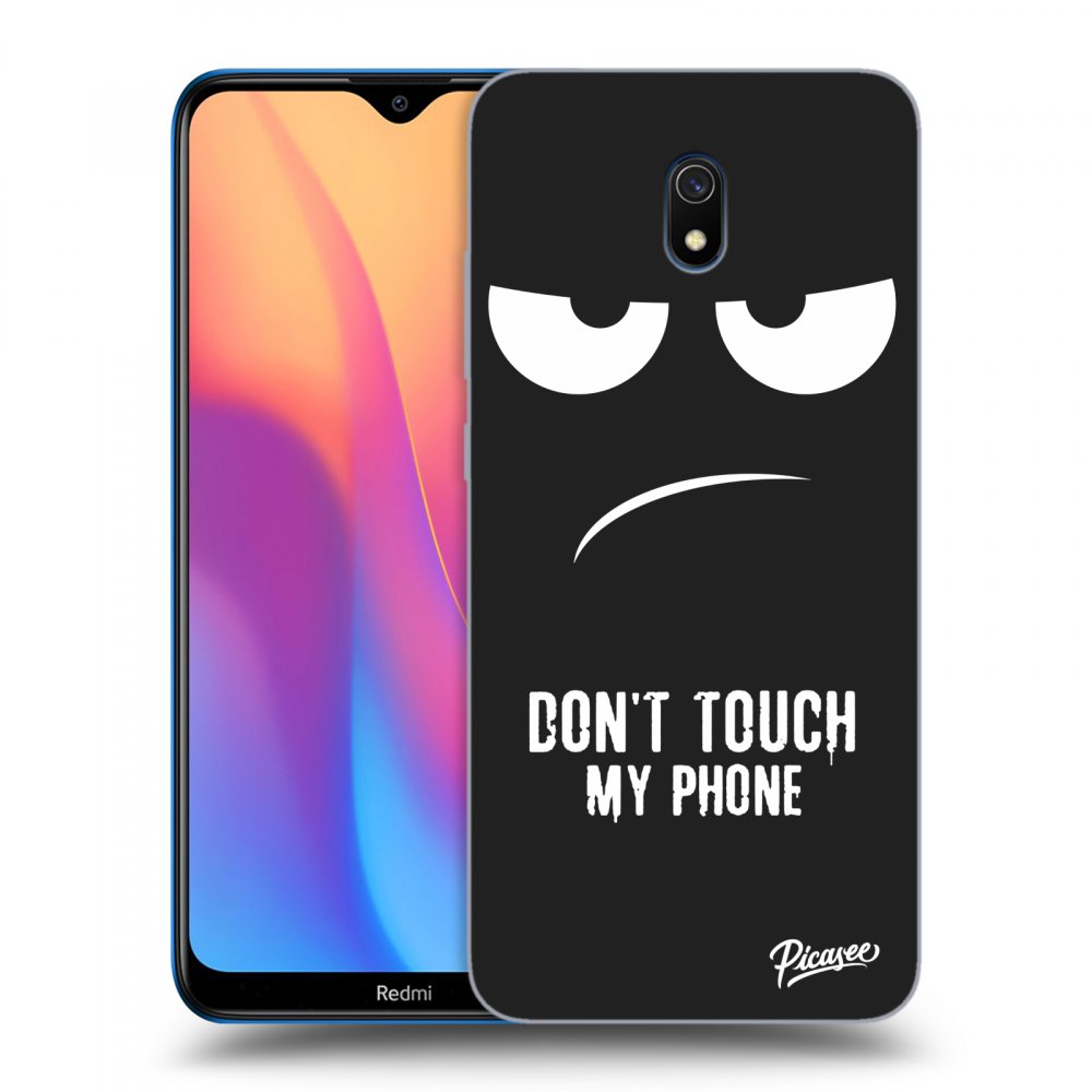 Picasee Xiaomi Redmi 8A Hülle - Schwarzes Silikon - Don't Touch My Phone