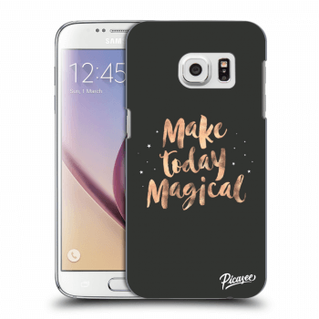 Picasee Samsung Galaxy S7 G930F Hülle - Transparentes Silikon - Make today Magical