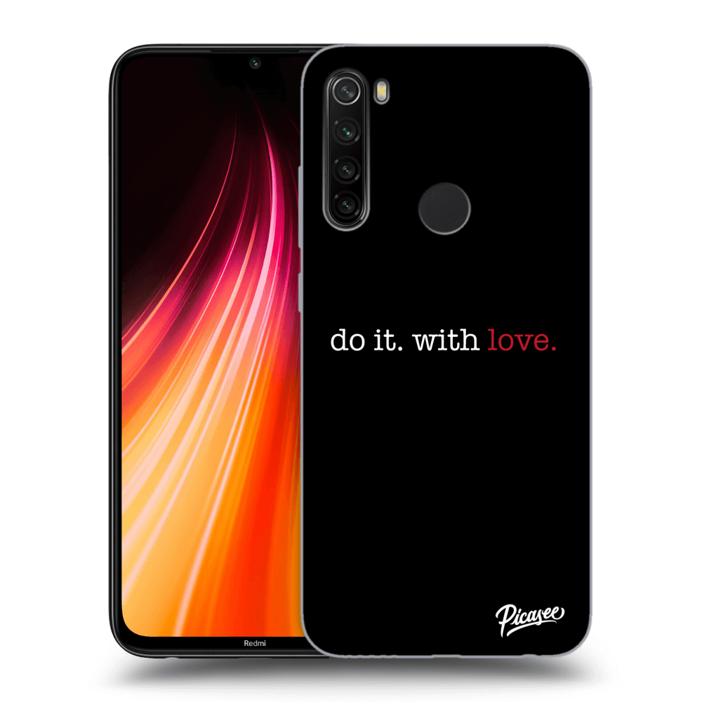 Picasee Xiaomi Redmi Note 8T Hülle - Transparentes Silikon - Do it. With love.