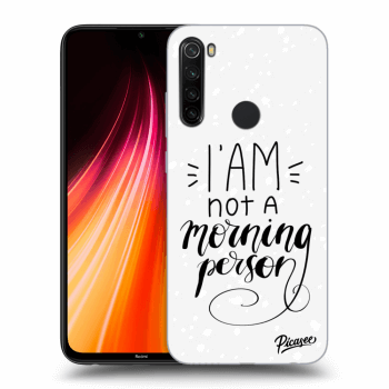 Picasee Xiaomi Redmi Note 8T Hülle - Transparentes Silikon - I am not a morning person