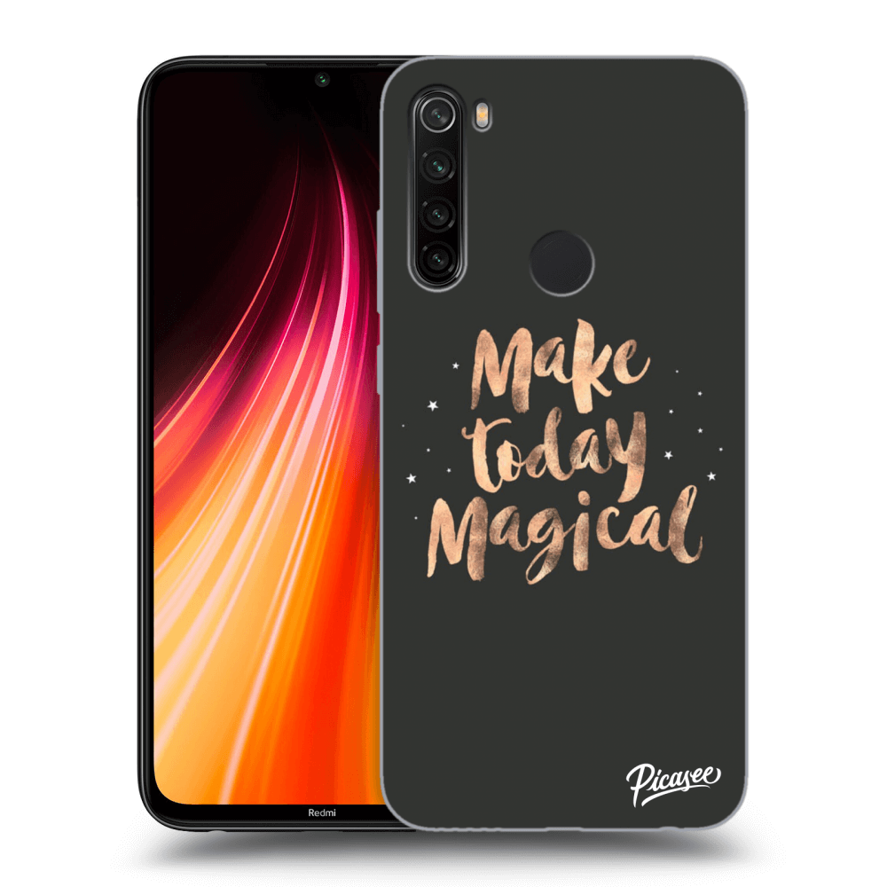 Picasee Xiaomi Redmi Note 8T Hülle - Schwarzes Silikon - Make today Magical