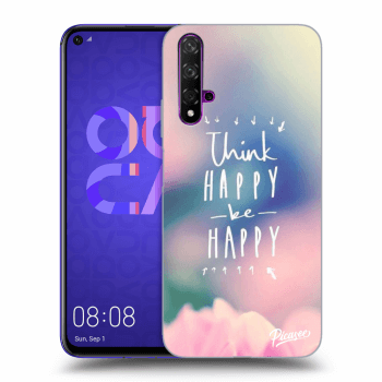 Hülle für Huawei Nova 5T - Think happy be happy