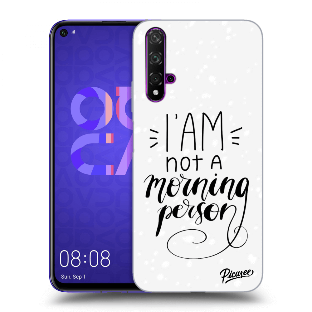 Picasee ULTIMATE CASE für Huawei Nova 5T - I am not a morning person