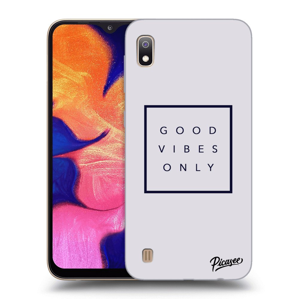 Picasee Samsung Galaxy A10 A105F Hülle - Transparentes Silikon - Good vibes only