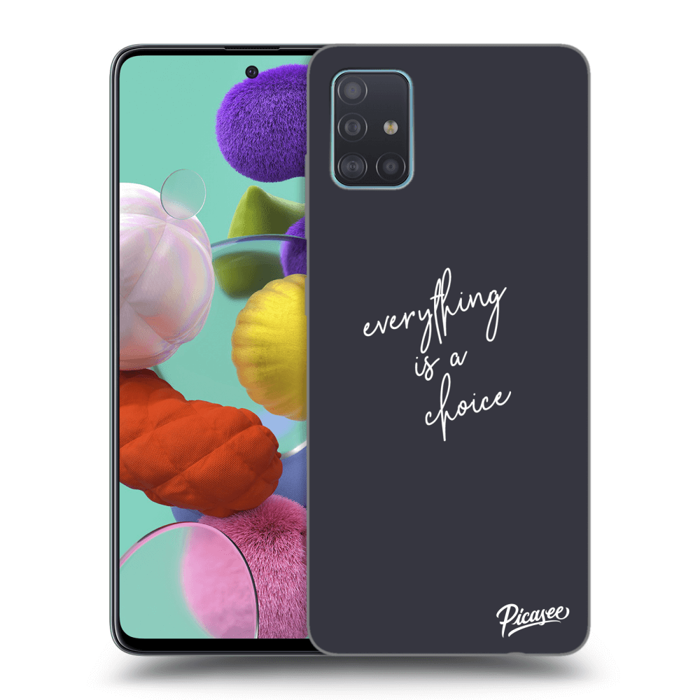 Picasee ULTIMATE CASE für Samsung Galaxy A51 A515F - Everything is a choice