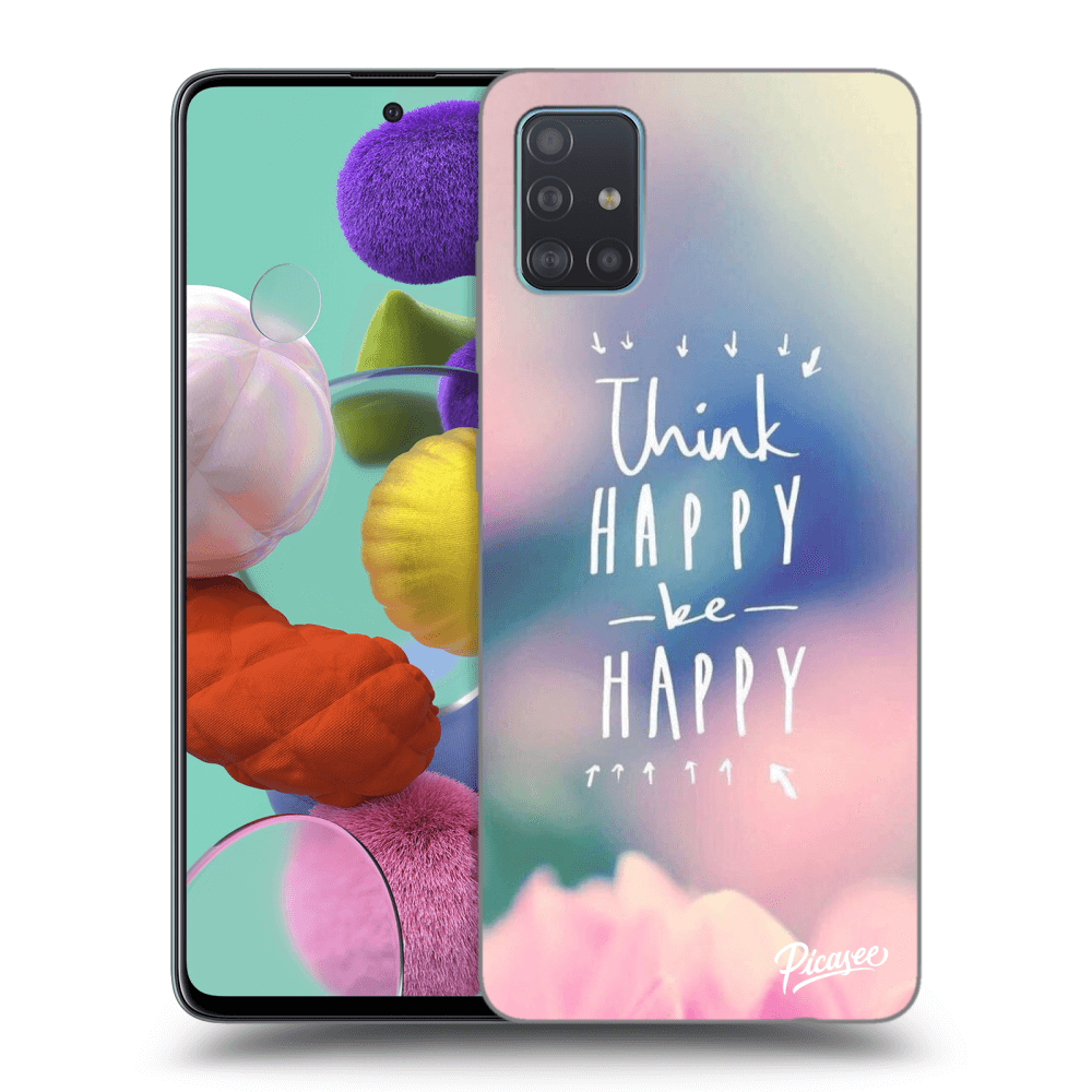 Picasee Samsung Galaxy A51 A515F Hülle - Schwarzes Silikon - Think happy be happy