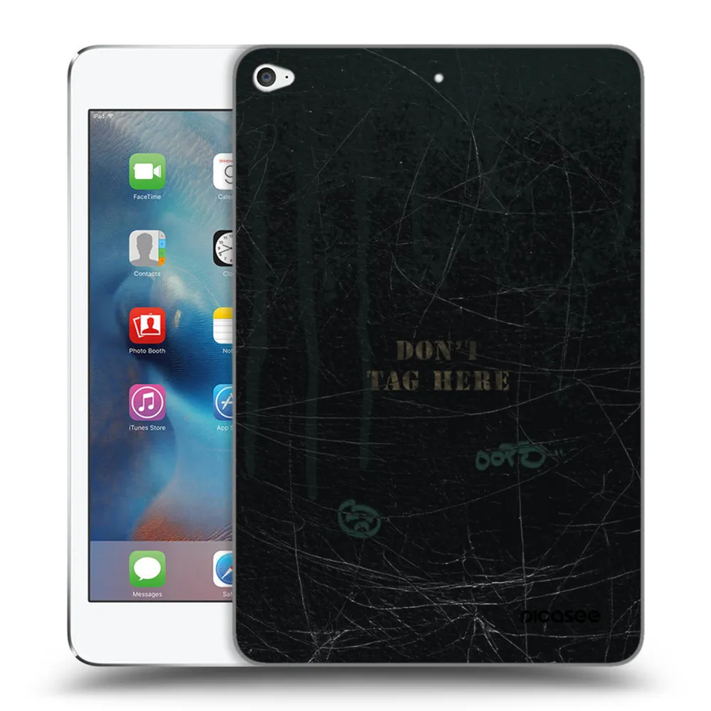 Picasee transparente Silikonhülle für Apple iPad mini 4 - DON´T TAG