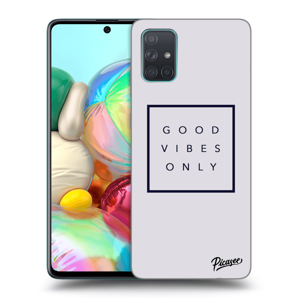 Picasee Samsung Galaxy A71 A715F Hülle - Transparentes Silikon - Good vibes only