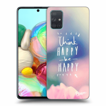 Hülle für Samsung Galaxy A71 A715F - Think happy be happy