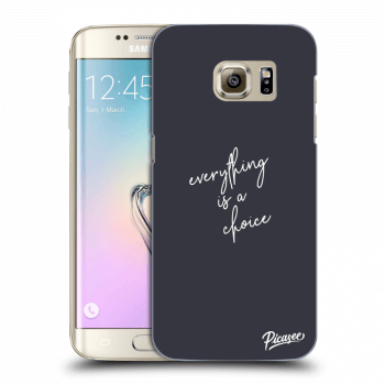 Picasee Samsung Galaxy S7 Edge G935F Hülle - Transparentes Silikon - Everything is a choice