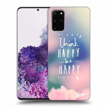 Hülle für Samsung Galaxy S20+ G985F - Think happy be happy