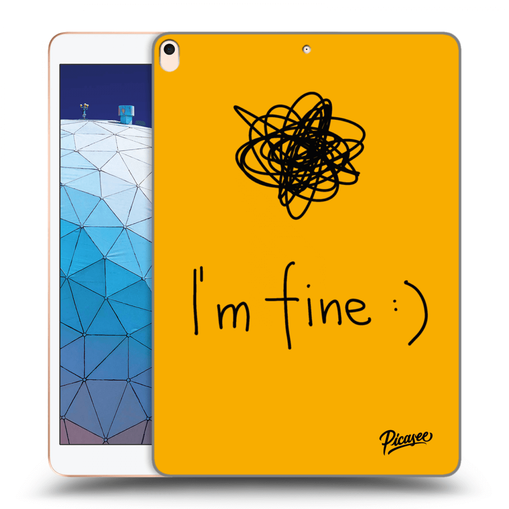 Picasee Schwarze Silikonhülle für Apple iPad Air 10.5" 2019 (3.gen) - I am fine