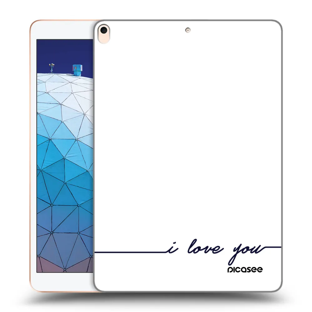 Picasee transparente Silikonhülle für Apple iPad Air 10.5" 2019 (3.gen) - Ich liebe dich