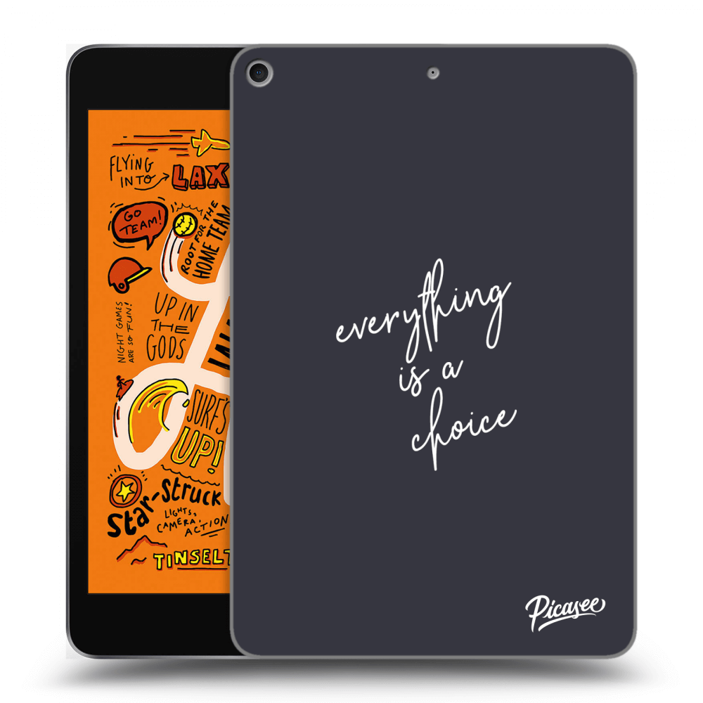 Picasee Schwarze Silikonhülle für Apple iPad mini 2019 (5. gen) - Everything is a choice