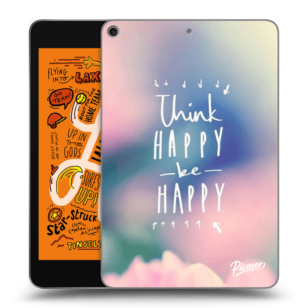 Picasee Schwarze Silikonhülle für Apple iPad mini 2019 (5. gen) - Think happy be happy
