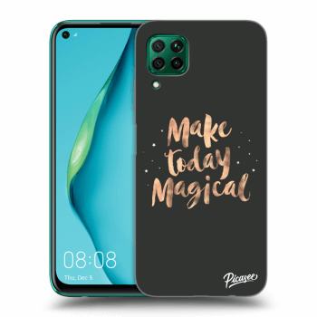 Picasee ULTIMATE CASE für Huawei P40 Lite - Make today Magical