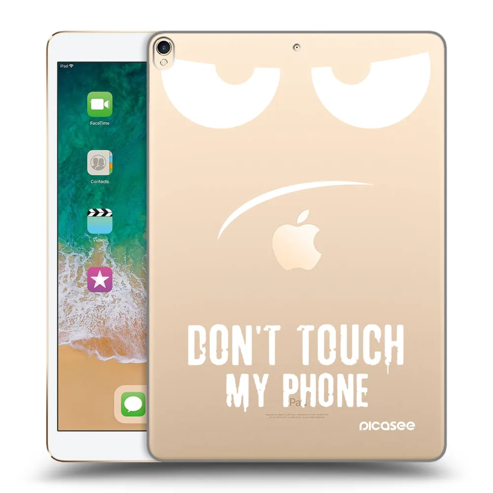 Picasee transparente Silikonhülle für Apple iPad Pro 10.5" 2017 (2. gen) - Don't Touch My Phone
