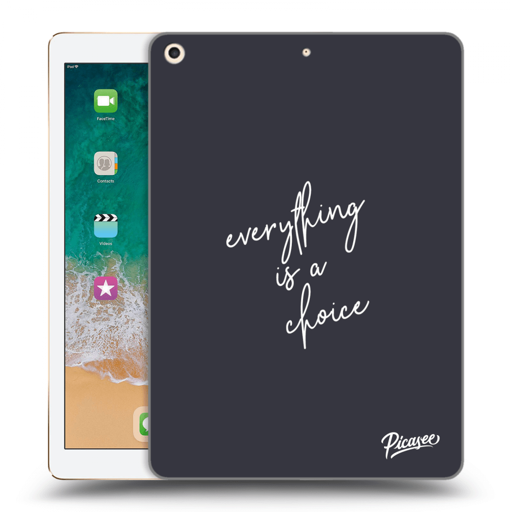 Picasee Schwarze Silikonhülle für Apple iPad 9.7" 2017 (5. gen) - Everything is a choice