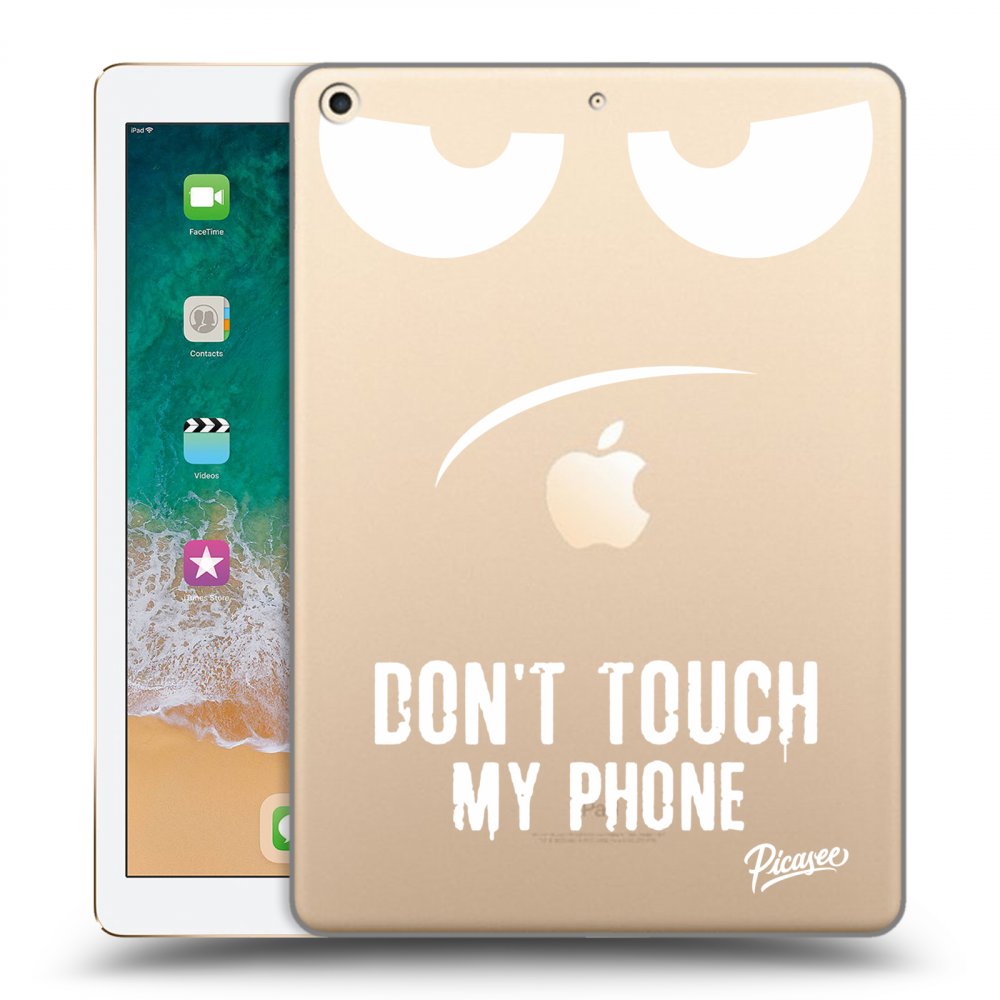 Picasee transparente Silikonhülle für Apple iPad 9.7" 2017 (5. gen) - Don't Touch My Phone