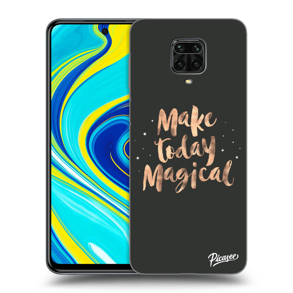 Picasee Xiaomi Redmi Note 9 Pro Hülle - Schwarzes Silikon - Make today Magical
