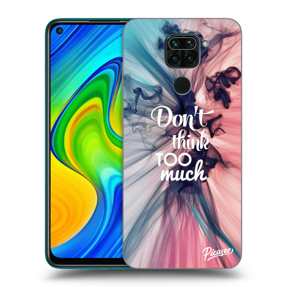 Picasee Xiaomi Redmi Note 9 Hülle - Transparentes Silikon - Don't think TOO much