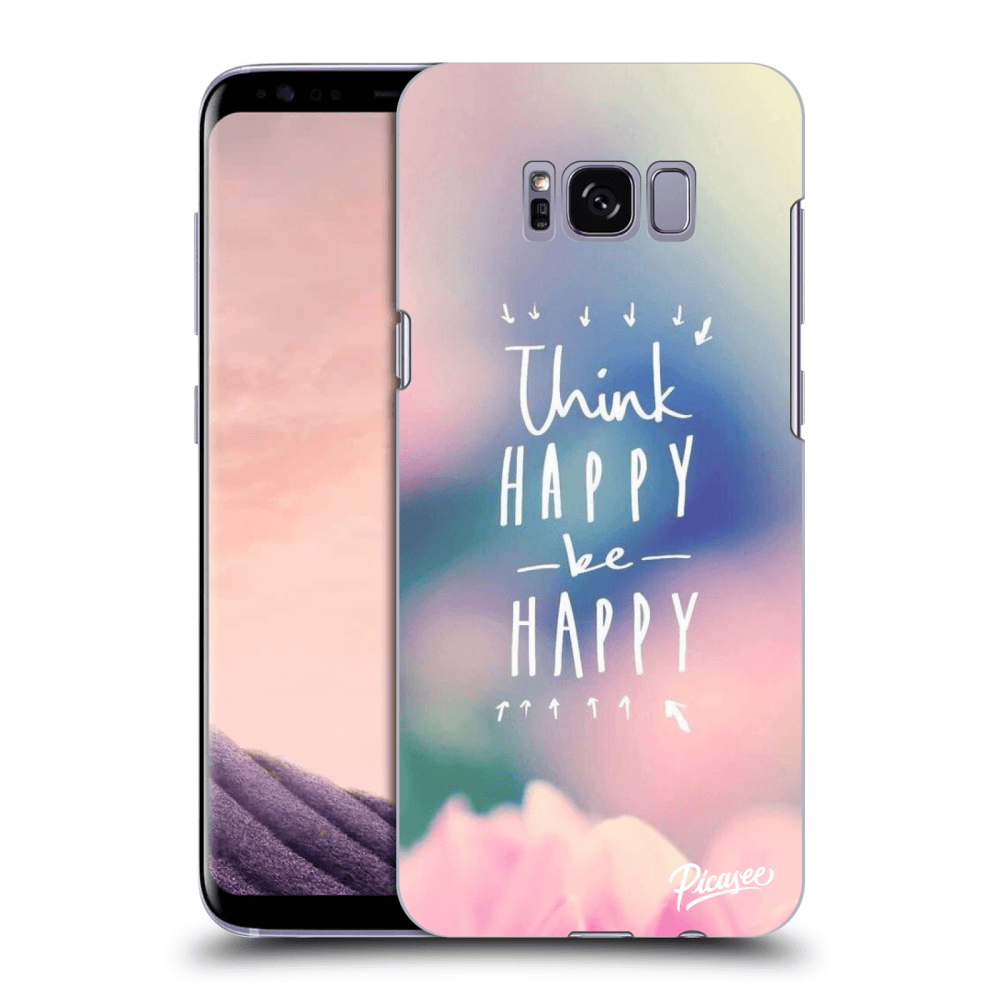 Picasee Samsung Galaxy S8 G950F Hülle - Transparentes Silikon - Think happy be happy