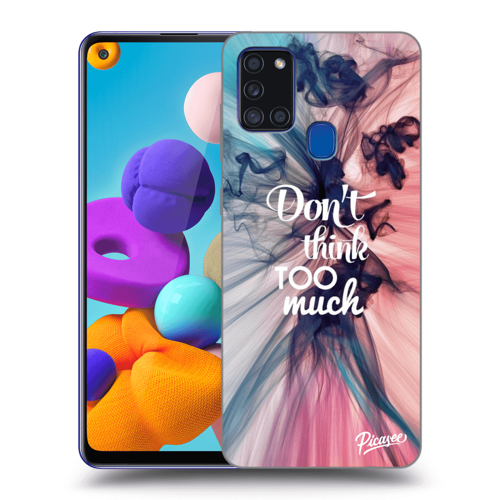 Picasee ULTIMATE CASE für Samsung Galaxy A21s - Don't think TOO much