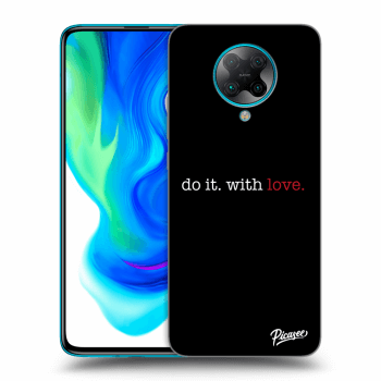 Hülle für Xiaomi Poco F2 Pro - Do it. With love.