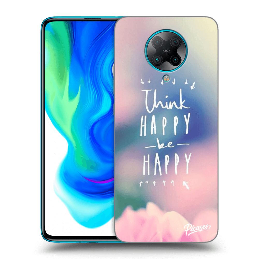 Picasee Xiaomi Poco F2 Pro Hülle - Schwarzes Silikon - Think happy be happy
